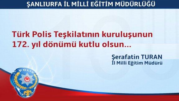 İl Milli Eğitim Müdürü Turan, Türk polis teşkilatının kuruluşunun 172. yılını kutladı