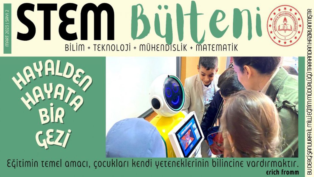 Hayalden Hayata Bir Gezi STEM Bülteni 2. Sayı