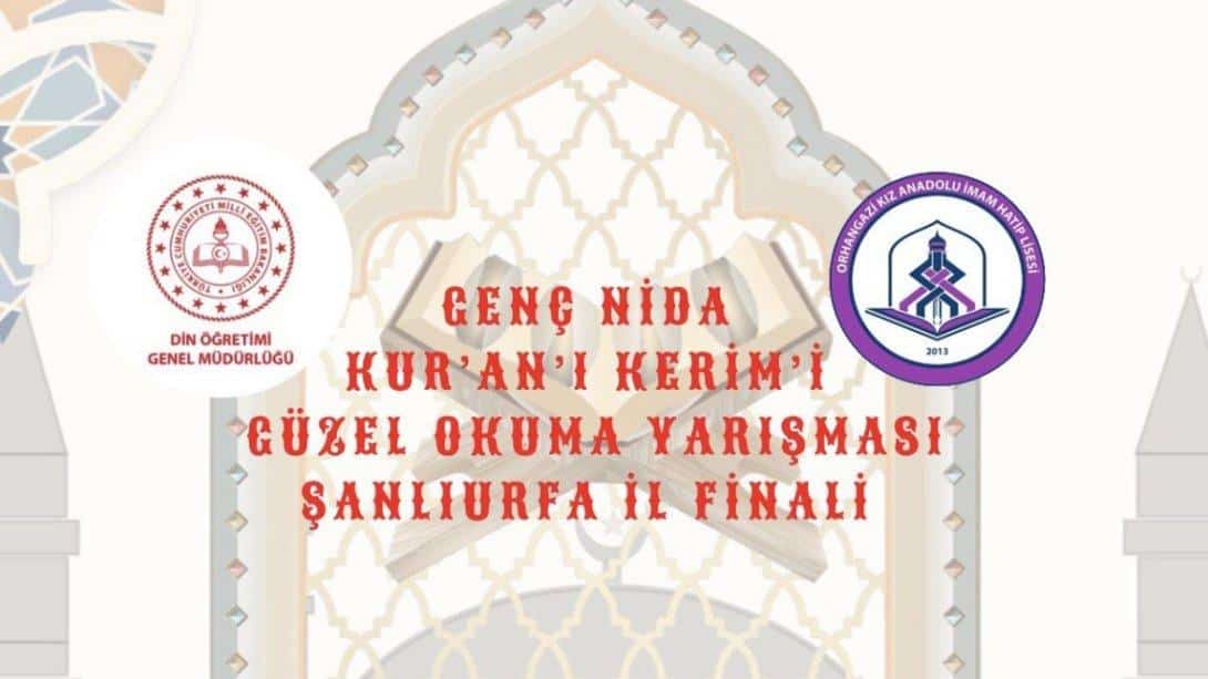 Genç Nida Kur'an-ı Kerim'i Güzel Okuma Yarışması'nda Haliliye Orhangazi Kız Anadolu İmam Hatip Lisesi Birinci!