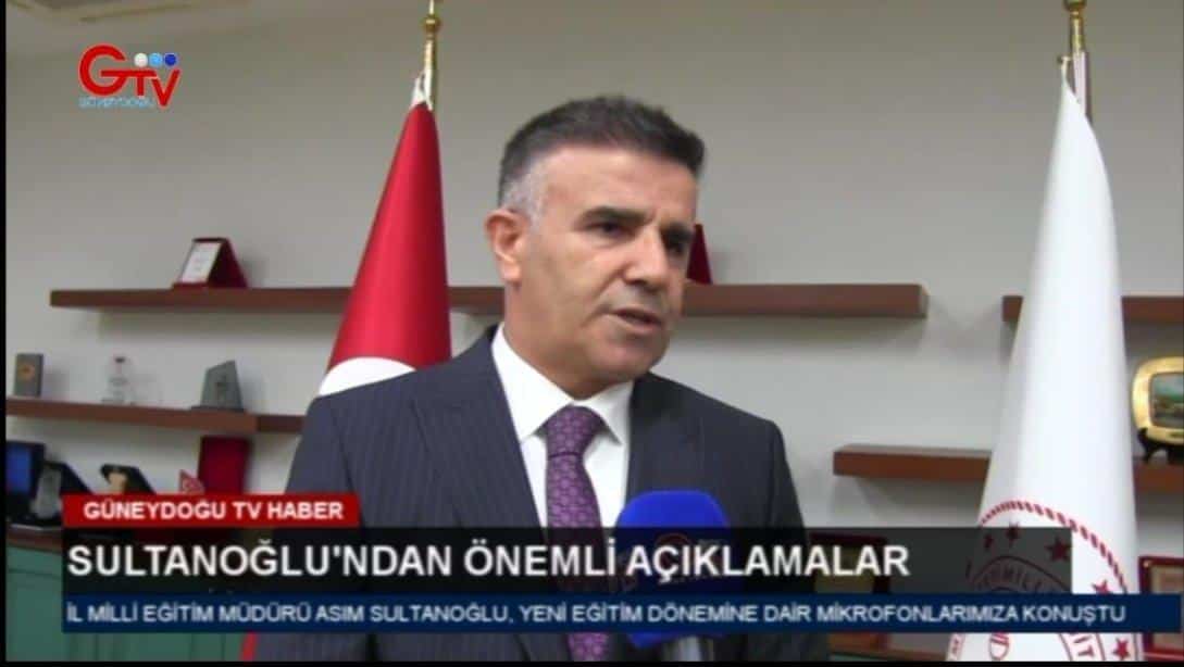 İl Millî Eğitim Müdürümüz Asım Sultanoğlu Güneydoğu TV'ye Konuk Oldu