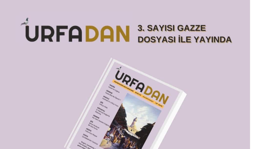 URFADAN DERGİSİNİN 3. SAYISI YAYIMLANDI